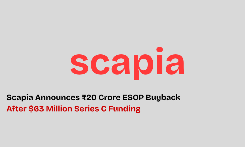 Scapia announces ₹20 crore ESOP buyback after raising $63 million in Series C funding.