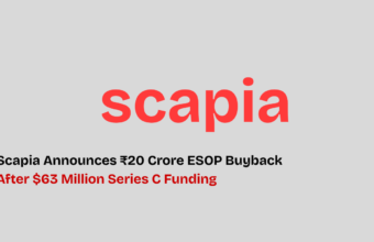 Scapia announces ₹20 crore ESOP buyback after raising $63 million in Series C funding.